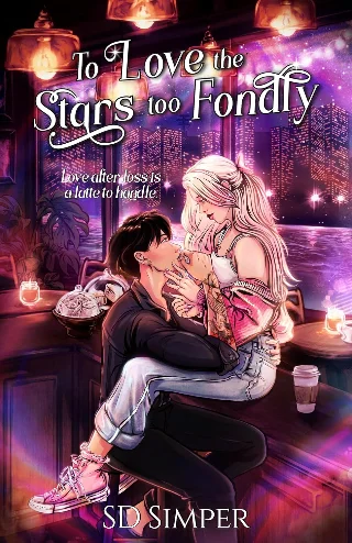 To Love the Stars too Fondly (Steaming Hearts Book 1)