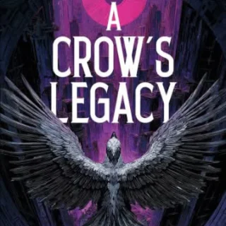 A Crow's Legacy