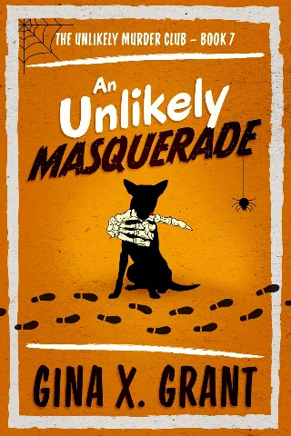An Unlikely Masquerade: A Humorous Senior Sleuth Mystery (The Unlikely Murder Club Book 7)