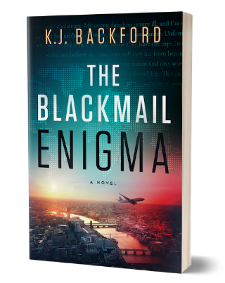 The Blackmail Enigma: A Captivating Political Mystery Thriller of Crime, Intrigue &amp; Quest for Justice. (American Tech Executive on Business Abroad Confronts Espionage and Crime Mysteries)