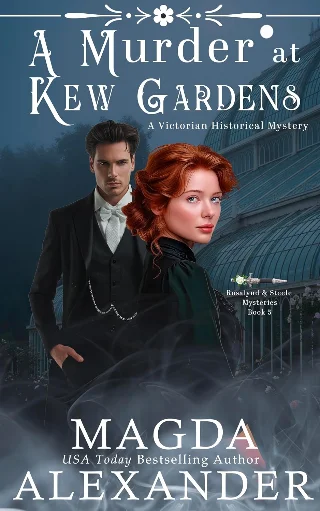 A Murder at Kew Gardens: A Victorian Historical Mystery (Rosalynd and Steele Mysteries Book 5)