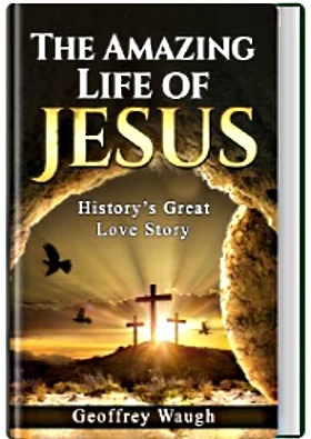 The Amazing Life of Jesus